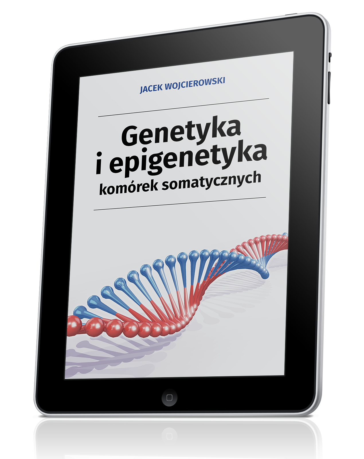 „Genetyka i epigenetyka komórek somatycznych” – nowość wydawnicza
